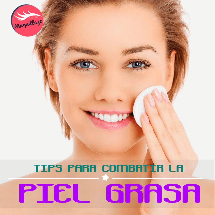 Dile adiós a tu Cutis graso con estos remedios naturales