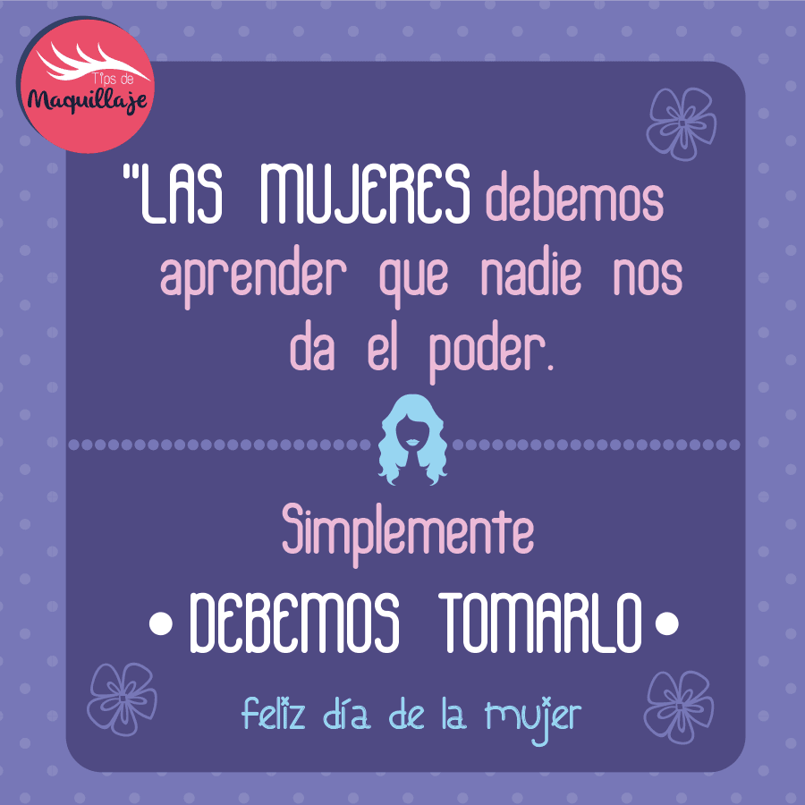 Feliz día internacional de la mujer