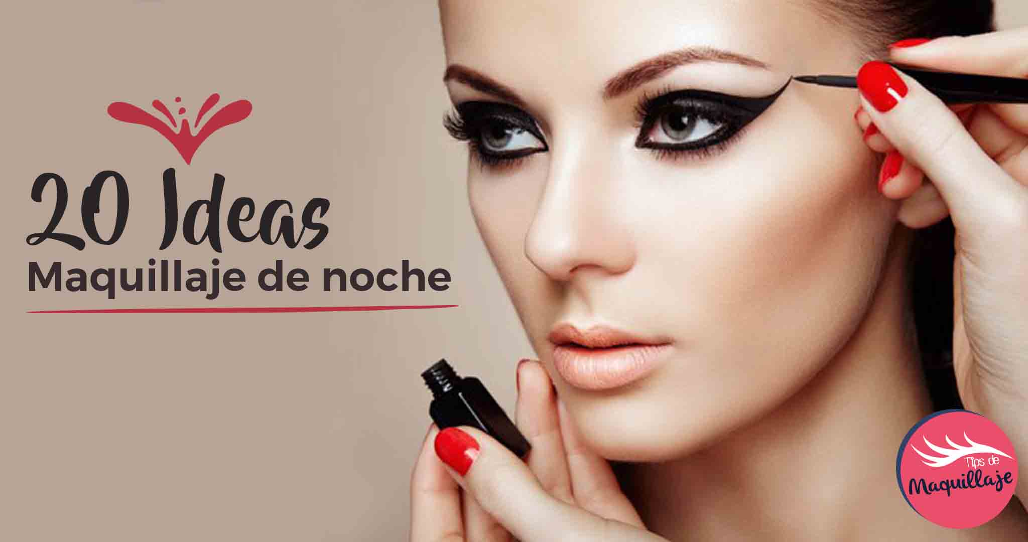20 Ideas de maquillaje de noche