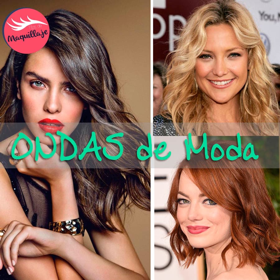 Son las ondas de moda. Deshechas, con movimiento, perfectas