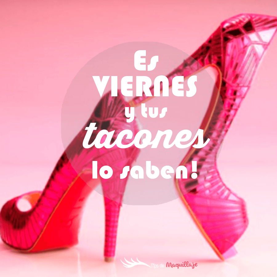¡Por fin Viernes! Tiempo de salir entre amigas