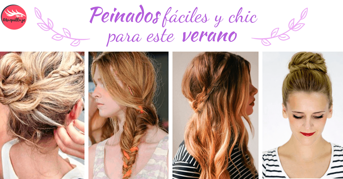 Peinados Fáciles y Chic